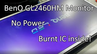 BenQ GL2460HM 24" FHD monitor repair - No power, exploded IC inside