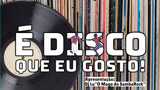 🔴É Disco que eu gosto! #145(12Out23)