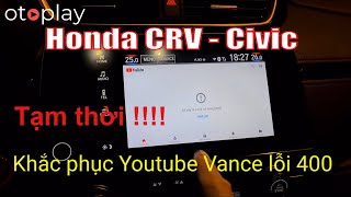 Khắc phục Youtube Vanced lỗi 400