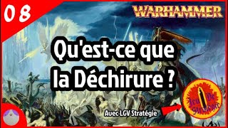 La Déchirure avec LGV Stratégie ! - Lore Warhammer [FR]