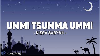 Ummi Tsuma Ummi - Ai Khodijah ( Lirik Sholawat )