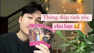 CHỌN MỘT TỤ BÀI: THÔNG ĐIỆP TÌNH YÊU DÀNH CHO BẠN LÚC NÀY