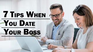 7 Tips When You Date Your Boss