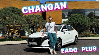 CHANGAN EADO PLUS - ВСЁ САМОЕ ОСНОВНОЕ !!!