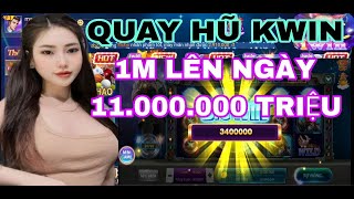 Nổ Hũ Kwin | Quay Hũ Kwin | Cách Quay Hũ Online Vốn Nhỏ 1m Lên 11m | Game Nổ Hũ Đổi Thưởng Uy Tín