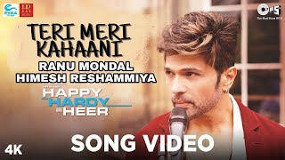 Ranu Mondal And Himesh Reshammiya Song | Teri Meri Kahani Ranu Mondal Himesh Reshammiya Full Song