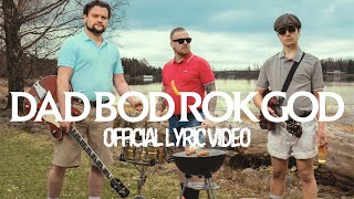 Luponero - DAD BOD ROK GOD (Official Music & Lyric Video)