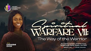 Spiritual Warfare Part 7 || Pastor Darasimi Gomba-Oyor