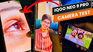 ഞാൻ ഞെട്ടി Guys...!😳 IQOO NEO 9 PRO 5G | Detailed Camera Review | Malayalam ​⁠