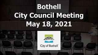 Bothell City Council Meeting - May 18, 2021