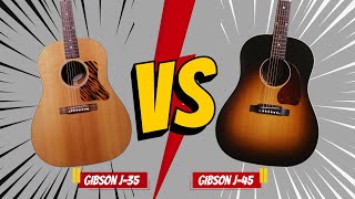 Campo de Batalha - Gibson J-35 Antique Natural vs Gibson J45 Standard