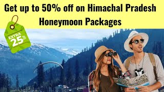 Explore the Perfect Honeymoon: Shimla, Manali, Dharamshala, Dalhousie & Amritsar Tour Packages!