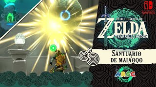 The Legend of Zelda: Tears of the Kingdom: SANTUARIO MAIA'OQO