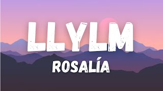 ROSALÍA - LLYLM