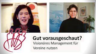 Gut vorausgeschaut? Visionäres Management für Vereine nutzen