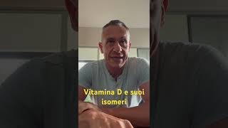 Vitamina D e suoi isomeri