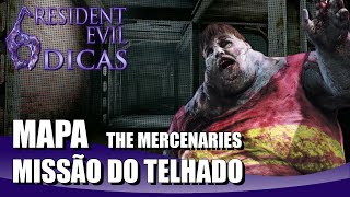 Missão do Telhado - Resident Evil 6 The Mercenaries Dicas