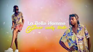 La Belle Homme - Anao raiky tiako (Official Audio 2024)