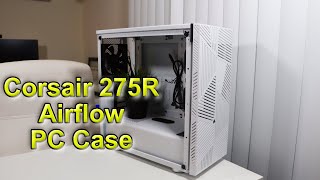 Corsair 275R Mid-Tower Airflow PC Case