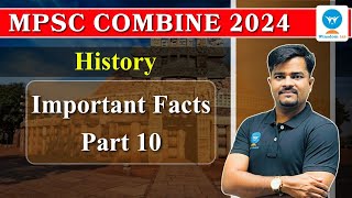 MPSC Combine History | Most Important Facts for MPSC Exam  | Part - 10 | Winsdom IAS