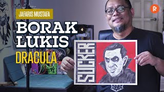 Borak Lukis Episod #21 Dracula