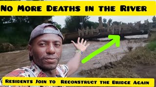 Breaking #news !! No More Deaths on The River/ Rebuilding the Bridge Again