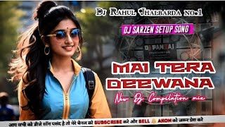 Main Tera Deewana 😍 Dj SarZen Odisha Pattamundai Sound Testing Song - Dj Rahul Jhalbarda In the Mix🔥