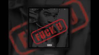 Lunatiq - Fuck U (snippet)