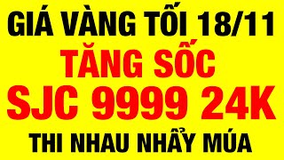 Giá vàng hôm nay mới nhất tối ngày 18/11/2024 / giá vàng 9999 hôm nay / giá vàng 9999 mới / giá vàng