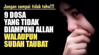 Hati-Hati...!!! 9 DOSA Yang Tidak Diampuni Allah Walaupun Sudah Bertaubat Kecuali Dengan Cara Ini