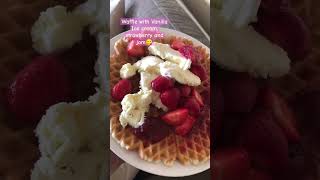 Yummy Waffle w/ Vanilla Ice cream, Strawberries & Jam🤤#trending #youtubeshorts #shortsvideo #asmr