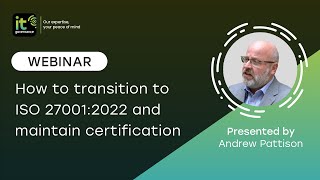 How to transition and maintain your ISO 27001 certification