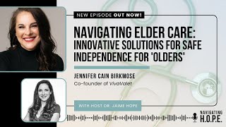 Ep 001: Navigating Elder Care:  Innovative Solutions for Safe Independence for 'Olders'