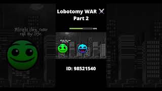 Lobotomy WAR Part 2  #geometrydash #gdmemes #gd #geometrydashmemes