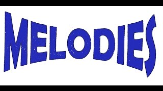 Melodies - 2014