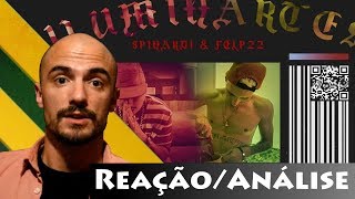 SPINARDI & FELP22 (ILUMINARTES) - O Underground [REAÇÃO/ ANÁLISE] Deixa ver