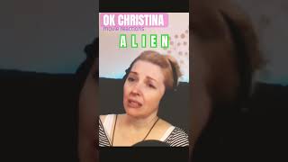 ALIEN - movie reaction - OK CHRISTINA - first time watching #alien #firsttimewatching #moviereact