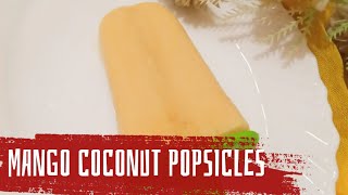 Mango Coconut Popsicles | No Cook,No Gelatine,No Cream,No Sugar Recipe | Summer Special