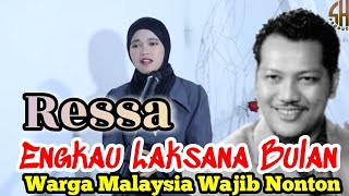 WOW LAGU KENANGAN NEGRI MALAYSIA PUN I LIBAS RESSA - ENGKAU LAKSANA BULAN