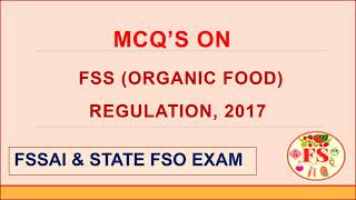 FSS (ORGANIC FOOD) REGULATION MCQ'S | FSSAI | STATE FSO EXAM | FOOD SCIENCE