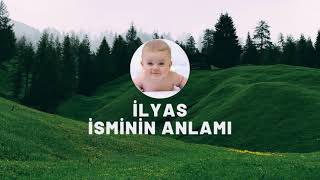 İlyas İsminin Anlamı Nedir? İlyas Ne Demek, Hangi Anlama Gelir?