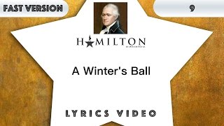 9 episode: Hamilton - A Winter's Ball [Music Lyrics] - 3x faster