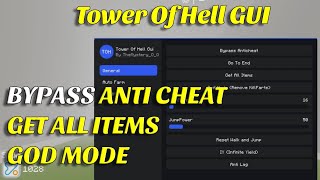 [Roblox] Tower Of Hell SCRIPT - BYPASS ANTI CHEAT| GET ALL ITEMS| GOD MODE