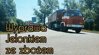 Żniwa 2022 - Jelonek jedzie z pierwszym transportem klip & vlog