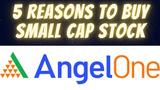 Angel One - Share Analysis - 5 Reasons to buy for long term - Best Dividend Share - Small Cap Stock