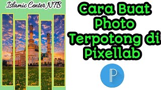 Tutorial Cara membuat Photo terpotong dengan mudah menggunakan aplikasi Pixellab