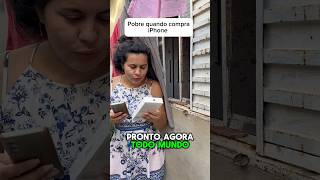 Pobre quando compra iPhone #humor #comedia