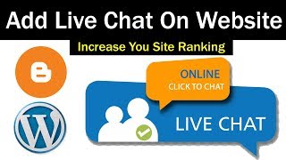 How To Implement Live Chat System On Your WordPress And Blogger Website | Increase Website Ranking