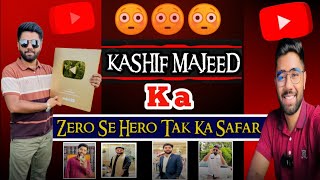 Kashif Majeed Saccses Story Youtuber Kashif Majeed Zero Se Hero Tak Ka Safar #kashifmajeed #youtuber