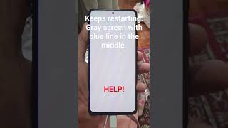 Redmi Note 11 - Keeps restarting. Gray screen with blue line in the middle. How to fix it? Help!